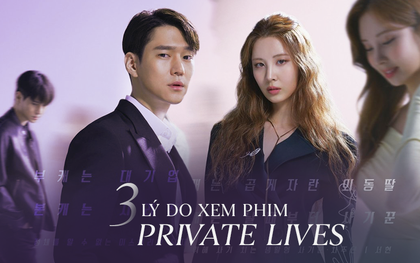 3 lý do hóng "mâm cỗ" Private Lives: Seo Hyun - Go Kyung Pyo "thính" nhau ngộp thở, còn ngập ngụa drama lừa lọc