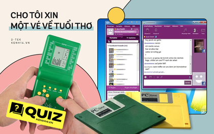 Quiz: Nếu vẫn còn nhớ nhiều hình ảnh công nghệ "xưa cũ" này, bạn đã có một tuổi thơ dữ dội!