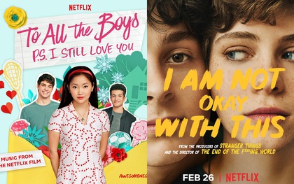 Netflix tháng 2: "To All The Boys" trở lại, series phim teen với dàn trai xinh gái đẹp cực hot sắp lên sóng