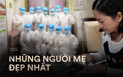 "Những người mẹ đẹp nhất": 7 nữ y tá Vũ Hán cùng uống thuốc cai sữa để tập trung chiến đấu với virus corona