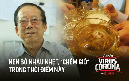 PGS.TS. Nguyễn Duy Thịnh: Tụ tập nhậu nhẹt, “chém gió” là điều nên bỏ, đó mới là nguyên nhân chính gây lây nhiễm trong bữa ăn chứ không phải do vấn đề ăn!