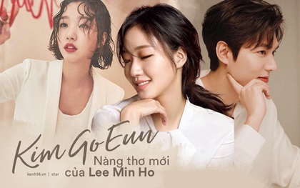 Kim Go Eun: Nàng thơ mới của Lee Min Ho gây tranh cãi từ visual, phim 18+ đến tình chú cháu và tài năng bùng nổ bất ngờ