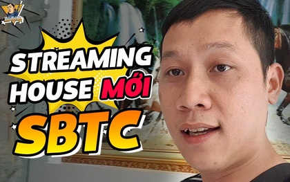 Chia tay ngôi nhà thân thương, Thầy Giáo Ba cùng team SBTC chuyển đến streaming house mới siêu xịn sò