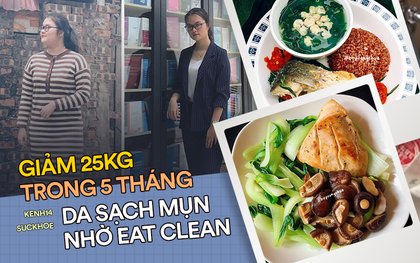 Cô gái Hà Thành đánh bay 25kg trong 5 tháng bằng Eat Clean, đi kèm nguyên tắc “ăn đầy đủ 5 nhóm chất”