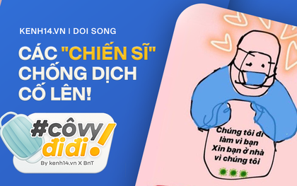 Dân tình động viên và cảm ơn các "chiến sĩ" đang chống dịch Covid-19 bằng lời hứa thiết thực: Chúng tôi sẽ ở nhà!