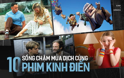 Sống chậm cực ý nghĩa mùa dịch với 10 bộ phim kinh điển