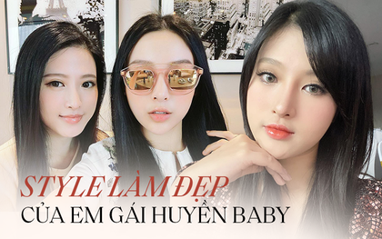 Sang chảnh giống hệt chị đã đành, em gái Huyền Baby còn “chơi chiêu” makeup nên xinh đẹp kiêu kỳ mà vẫn ngây thơ