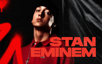 20 năm ra đời "Stan" - Từ ca khúc nhạc rap kinh điển của Eminem, cho đến sự tiên đoán về nền văn hóa Superfan