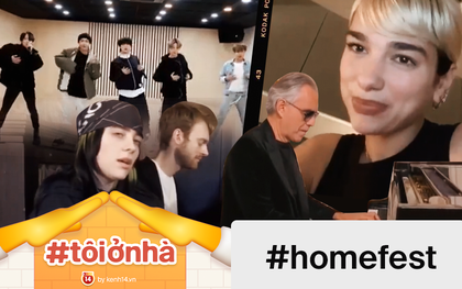 #HomeFest tưng bừng: BTS diễn trong phòng tập, Billie Eilish ôm cún cưng đàn hát, Dua Lipa rủ cả "hội chị em" và màn trình diễn cảm động của danh ca khiếm thị