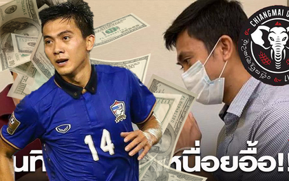 Tuyển thủ Thái Lan từng bỏ trốn vì nợ tiền: Được "thu nhận" cùng mức lương khủng, hứa làm lại cuộc đời từ bàn tay trắng