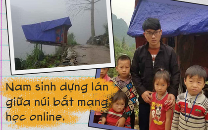 Nam sinh người Mông dựng lán giữa núi bắt internet học online: Bị ép lấy vợ nhưng quyết vào đại học vì không có tiền thì lấy gì nuôi vợ con