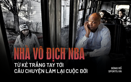 Nhà vô địch NBA và hành trình làm lại cuộc đời sau khi "đốt sạch" 2.500 tỷ đồng rồi trở thành kẻ tay trắng với khoản nợ khổng lồ