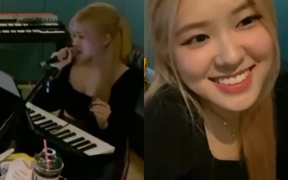 Rosé (BLACKPINK) livestream nửa đêm đàn hát từ OST "Reply 1988" đến bản hit của Cold Play làm fan dậy sóng, còn bắt gặp cả Hiền Hồ vào "thả tim"