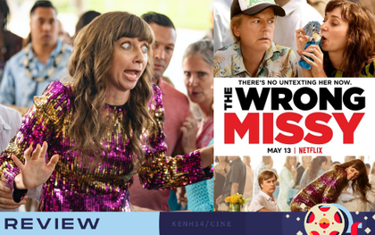 The Wrong Missy: Câu chuyện tình yêu vừa kém lãng mạn lại còn thiếu cả muối