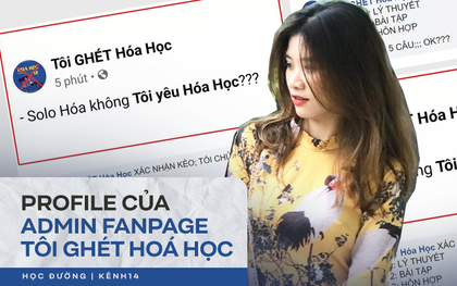 Profile đỉnh cao của admin fanpage Tôi Ghét Hoá Học: HSG Quốc gia, đỗ 3 trường THPT Chuyên nhưng điểm Hoá thời cấp 2 lại gây shock