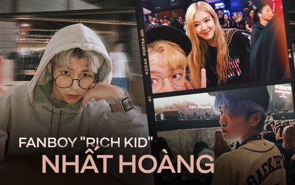 Đu idol đẳng cấp rich kid như Nhất Hoàng: Theo chân BLACKPINK đi muôn nơi, riêng project mừng sinh nhật đã cùng bạn chi hơn 900 triệu VNĐ