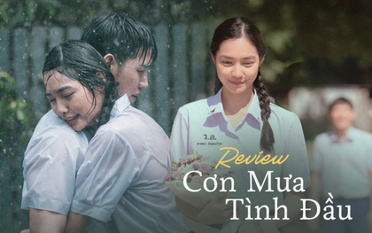 "Cơn Mưa Tình Đầu": Bản remake lãng mạn chỉn chu từ Thái Lan, tiếc là mãi chẳng có ai đẹp bằng Son Ye Jin!