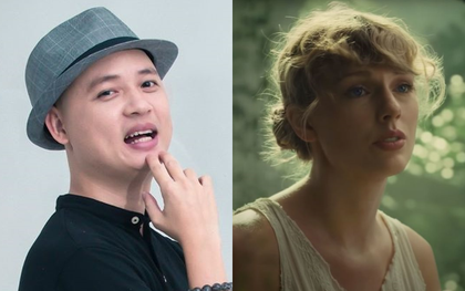 Nhạc sĩ Nguyễn Hải Phong hết lời khen ngợi Taylor Swift trong album mới, khẳng định "nghe dính dính ám ám ngồ ngộ và không giống ai"