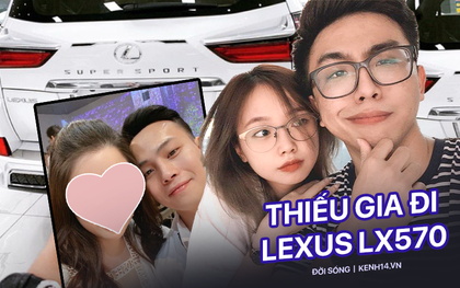 Hai thiếu gia Hà Nội đi Lexus LX 570: Gia thế khủng, nổi tiếng và có "cô ấy" cực xinh