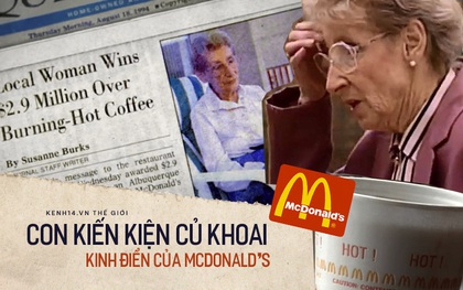 Vụ kiện lịch sử và pha xử lý "cồng kềnh" của ông trùm fast food McDonald's: Từ bà cụ bị bỏng vì một cốc cafe dẫn tới vụ án kinh điển, bồi thường cả triệu đô