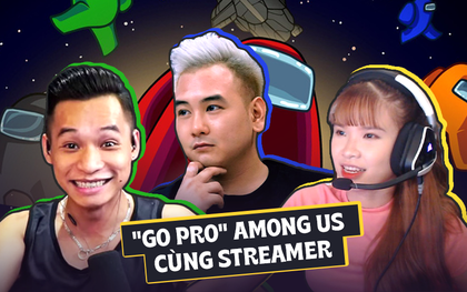 "Go pro" Among Us cùng streamer: Độ Mixi, Xemesis, Khởi My... xử lý ra sao khi đóng vai sát thủ?