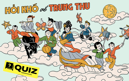 Quiz siêu khó về Trung thu, trả lời đúng 5/9 câu là xứng đáng thưởng bánh thập cẩm 2 trứng!