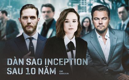 Dàn sao Inception sau 10 năm: Hội tài tử cực phẩm đều lên đời, mỗi nữ chính lao đao sau lần can đảm "come-out"