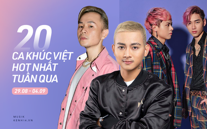 20 ca khúc Việt hot nhất tuần qua: Binz, Erik tiếp tục "tuột dốc", K-ICM và "gà mới" lội ngược dòng ngoạn mục 9 hạng
