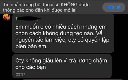 Thương hiệu trà sữa nọ đã quỵt lương nhân viên còn cãi cùn: "Công ty không giàu lên vì trả lương chậm cho các bạn, công ty không nghèo đi nếu trả lương đúng ngày cho các bạn"