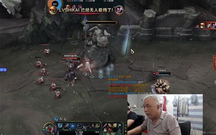 Dân mạng Trung Quốc phát cuồng vì game thủ 60 tuổi vẫn livestream "quẩy" Yasuo điên đảo