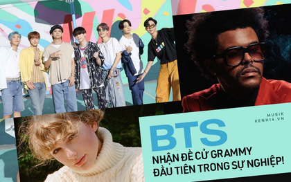 Đề cử Grammy 2021: BTS góp mặt 1 hạng mục và làm nên lịch sử, Taylor Swift quá xứng đáng, The Weeknd "trắng tay" gây tranh cãi