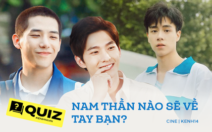 Làm QUIZ vài giây biết ngay nam thần vườn trường nào là chân ái, "món ngon" Tiêu Nại chỉ dành cho ai cừ nhất!