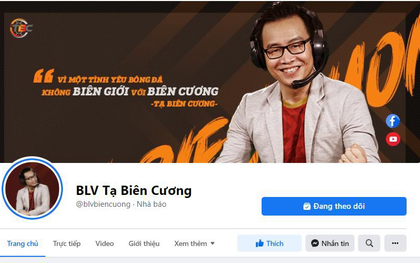 Ông hoàng văn mẫu - BLV Tạ Biên Cương chính thức gia nhập Facebook sau nhiều đêm "mất ăn mất ngủ"?