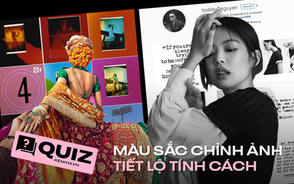 Soi cách "sống ảo" màu mè hay tối giản, tiết lộ bạn là người mạnh mẽ hay yếu đuối?