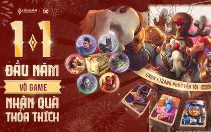 HOT: Game thủ Liên Quân nhận miễn phí 26 skin bậc S và 5 tướng DC đắt nhất game trong dịp đầu năm mới