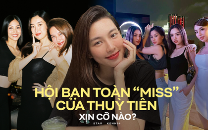 Hội bạn thân siêu xịn của Tân Miss Grand 2021: Toàn mỹ nhân đình đám, có 1 nàng hậu "nhường" cơ hội cực lớn cho Thuỳ Tiên