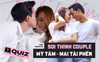 Mỹ Tâm - Mai Tài Phến đã có rổ thính đậm đặc mấy năm nay, thử làm bài quiz "thánh soi" xem bạn có "tối cổ" chút nào không nhé!