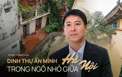 Chuyện ít người biết về căn biệt thự cổ 110 năm tuổi ở Hà Nội, có cả "sàn nhảy đầm" cho giới thượng lưu