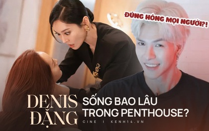 Denis Đặng thử casting khả năng "sống sót" trong Penthouse, kết quả trả về lại hơi giống "ác nữ" Seo Jin?