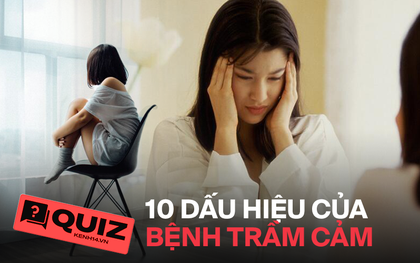 Quiz: Nữ giới có nguy cơ bị trầm cảm cao gấp đôi nam giới, liệu bạn có gặp phải 10 biểu hiện trầm cảm này hay không?