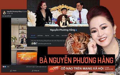 Làm "náo loạn" cả showbiz Việt, Bà Phương Hằng hot như thế nào trên mạng xã hội?