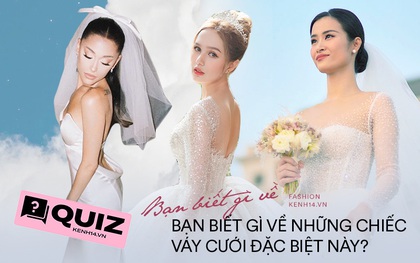 Đây là loạt váy cưới tưởng bình thường nhưng không hề tầm thường, bài quiz này sẽ giúp bạn tìm ra điểm khác biệt ấy!