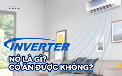 Inverter là gì? Xịn xò ra sao mà bây giờ mua điều hoà ai ai cũng phải quan tâm tính năng này đầu tiên?