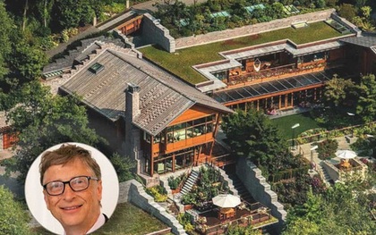 Nơi ở hoành tráng, cao cấp không ngờ của các tỷ phú giàu nhất nước Mỹ: Bill Gates đứng đầu danh sách