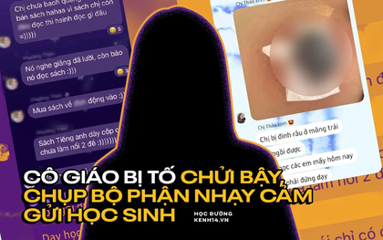 NÓNG: Giáo viên dạy Văn online nổi tiếng ở Hà Nội bị tố dùng từ tục tĩu, show ảnh bộ phận nhạy cảm, chất lượng học kém xa quảng cáo!