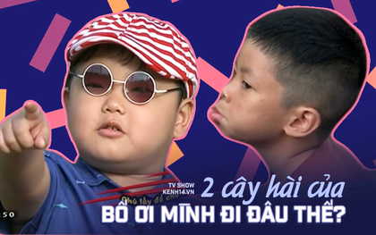 So độ tấu hài của Trần Bờm và Bi Béo - 2 "hiện tượng" của Bố Ơi Mình Đi Đâu Thế?