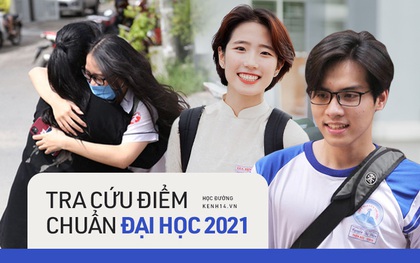 Tra cứu điểm chuẩn các trường đại học 2021 trên cả nước