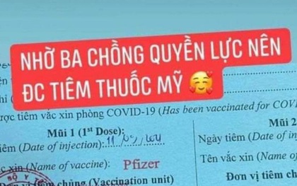 Cô gái khoe được tiêm vắc xin Pfizer "nhờ ba chồng quyền lực" để "loè" bạn bè