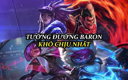 Tốc Chiến: Các vị tướng đường Baron gây khó chịu hàng đầu trong đấu rank, Darius chắc suất, Teemo "bốc hơi"