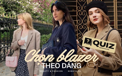 Blazer đúng là dễ mặc nhưng bạn đã biết cách chọn sao cho hợp dáng nhất chưa?